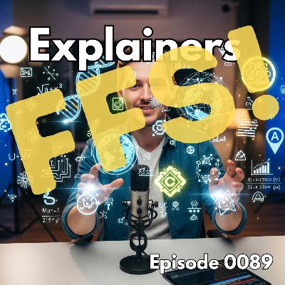 Episode 0089: Explainers