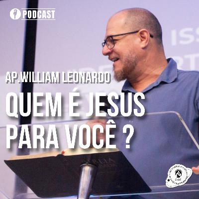 QUEM É JESUS PARA VOCÊ ? | AP.WILLIAM LEONARDO | 25/12/2025 QUEM É JESUS PARA VOCÊ ? | AP.WILLIAM LEONARDO | 25/12/2025