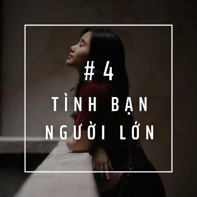 #4: Tình bạn người lớn