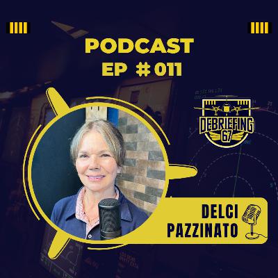 #011 - Delci Pazzinato - Fly Company CEO