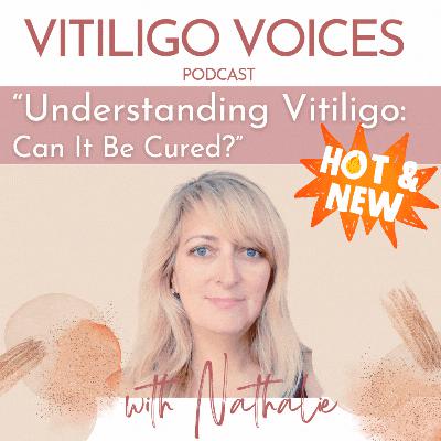 Can Vitiligo Be Cured? Exploring the Latest Advancements in Treatment (2024)
