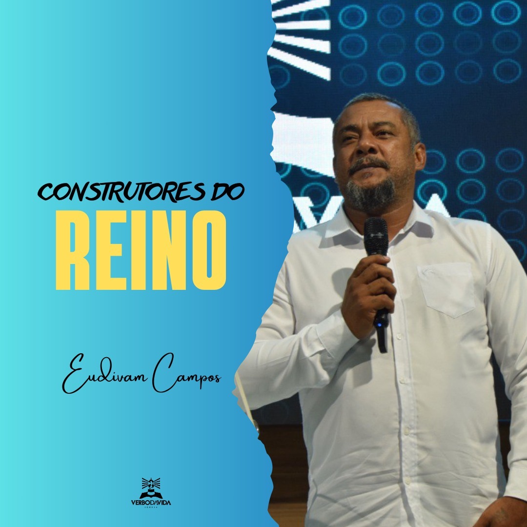 CONSTRUTORES DO REINO | EUDIVAM CAMPOS CONSTRUTORES DO REINO | EUDIVAM CAMPOS