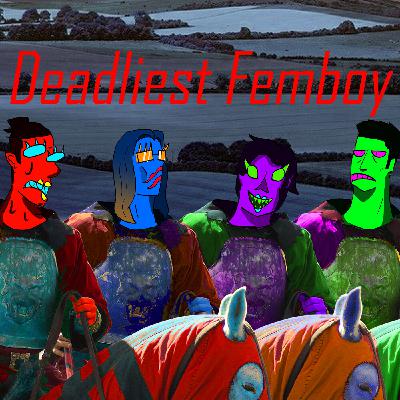 Deadliest Femboy