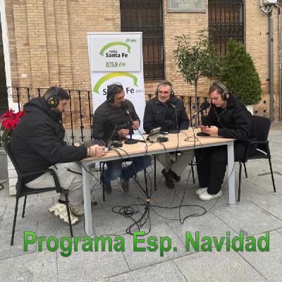 Programa Esp. Navidad Radio Santa Fe - Alcalde de Santa Fe y Concejal de Hacienda, Fiestas, Juventud 19 DIC 2025