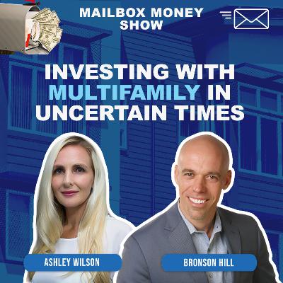 Ashley Wilson - Investing With Multifamily in Uncertain Times Ashley Wilson - Investing With Multifamily in Uncertain Times