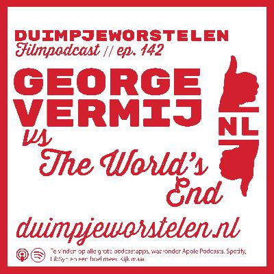 142 // George Vermij 🆚 The World's End // Duimpjeworstelen 142 // George Vermij 🆚 The World's End // Duimpjeworstelen