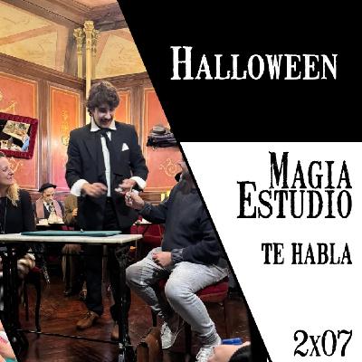 Magia Estudio te habla 2 x 07: Halloween