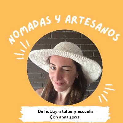 De Hobby a Taller y escuela con By Anna Serra
