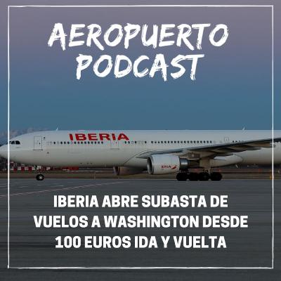 Iberia abre subasta de vuelos a Washington desde 100 Euros