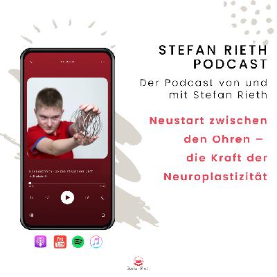 Neustart zwischen den Ohren – die Kraft der Neuroplastizität