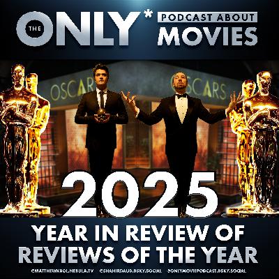 Ep 576: Oscars Roundup & Top 10 of 2025! Ep 576: Oscars Roundup & Top 10 of 2025!