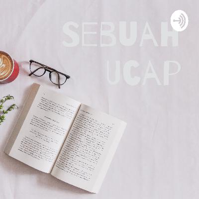 sebuah ucap sebuah ucap