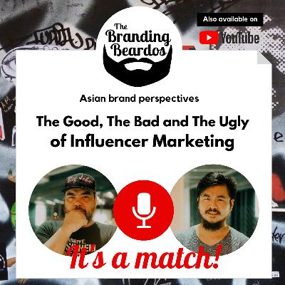 EP6: The Good, The Bad and The Ugly of Influencer Marketing