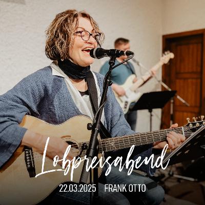 2025-03-22 • Frank Otto: Das Wesen Gottes - treu