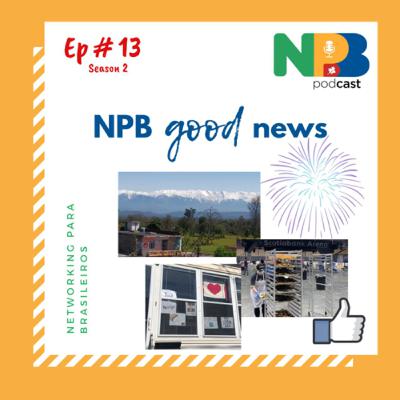 Ep # 13 - NPB Good News