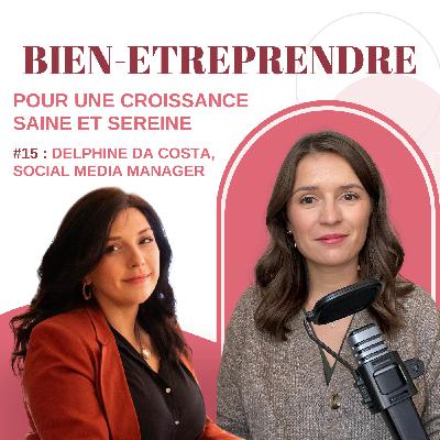 #15 : Delphine Da Costa, Social Media Manager