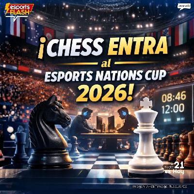 El ajedrez entra a la Esports Nations Cup 2026