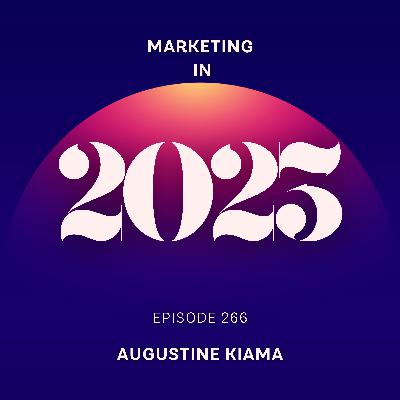 EP 266 : Marketing in 2023 | What you need to know !