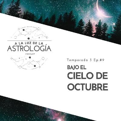 BAJO EL CIELO ASTROLÓGICO DE OCTUBRE