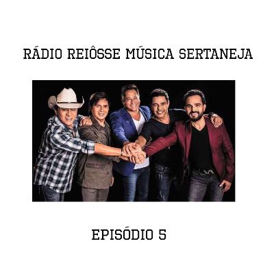S02E05 - Rádio Reiôsse Música Sertaneja S02E05 - Rádio Reiôsse Música Sertaneja