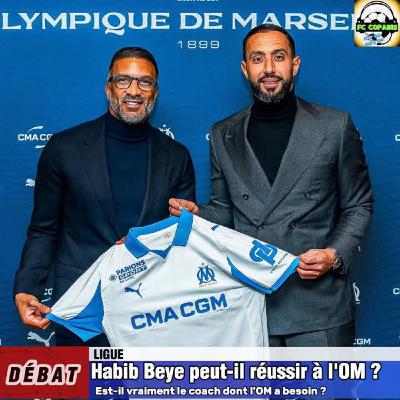 Debat Ligue 1 - Habib Beye🇸🇳 peut-il réussir à l'OM ?