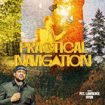 Practical Navigation (Part 1) Practical Navigation (Part 1)