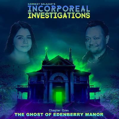 Incorporeal Investigations - Chapter 1: "The Ghost of Edenberry Manor"