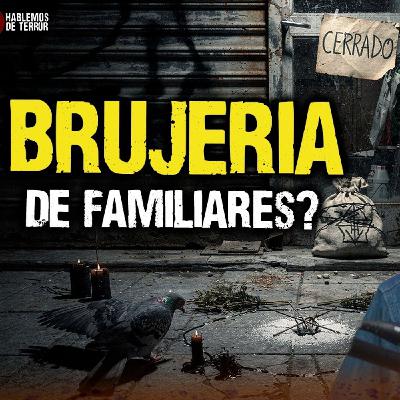 4 Casos REALES de Brujería en NEGOCIOS familiares | Ep. 263