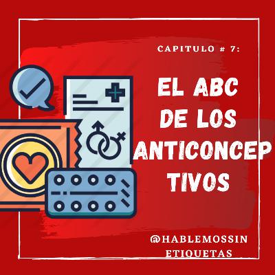 El ABC de los anticonceptivos