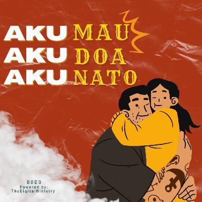 AKU MAU, AKU DOA, AKU NATO AKU MAU, AKU DOA, AKU NATO