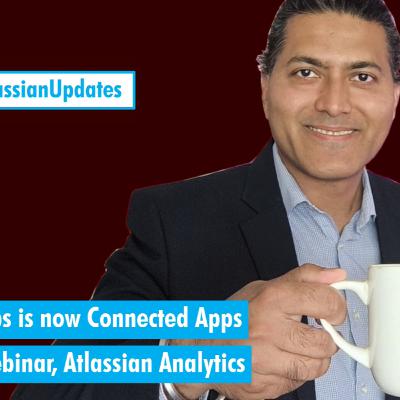 Atlassian Updates - Connected Apps, Compass Webinar, Atlassian Analytics Atlassian Updates - Connected Apps, Compass Webinar, Atlassian Analytics