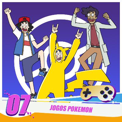 CGC #07 Jogos Pokémon: Temos que pegar Bom Senso
