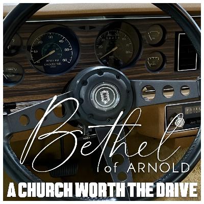 Bethel of Arnold: A Church Worth the Drive