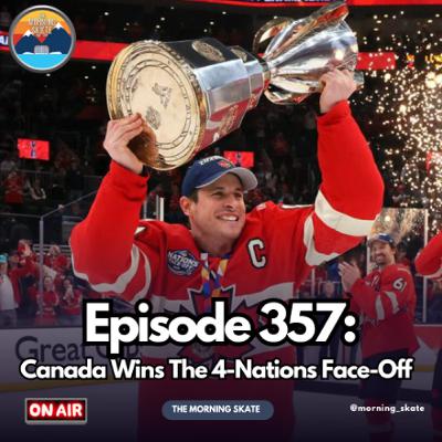 Episode 357: Canada Wins The Four Nations