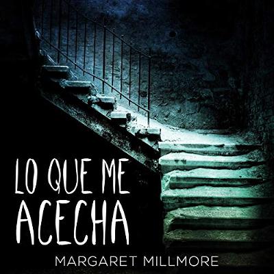 Lo Que Me Acecha [What Haunts Me] (Audiolibro) | Prueba Gratis