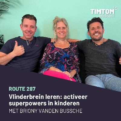 Activeer superpowers in kinderen met Vlinderbreinleren - met Briony Vanden Bussche - route 288