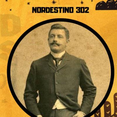 QUEM FOI O NORDESTINO DELMIRO GOUVEIA #302