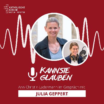 kannste glauben Nr. 73 - Arbeitgeber Kirche: Mit Wertschätzung überzeugen -  Julia Geppert aus der Stabsstelle Kommunikation zu Gast bei „kannste glauben“