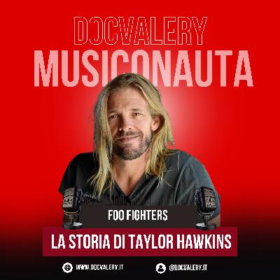 LA STORIA DI TAYLOR HAWKINS (FOO FIGHTERS)