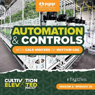 035 - Automation for CEA Facilities with Cale Winters of Rhythm CSS