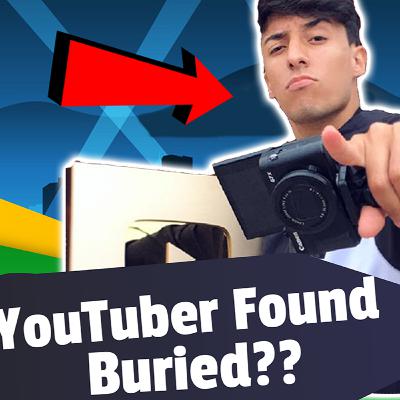YouTuber Found Buried???