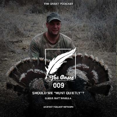 Should we “Hunt Quietly”? Should we “Hunt Quietly”?