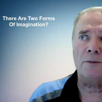 Two Forms Of Imagination And How I Can Use Them To Succeed!