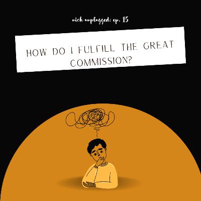 How Do I Fulfill The Great Commission?