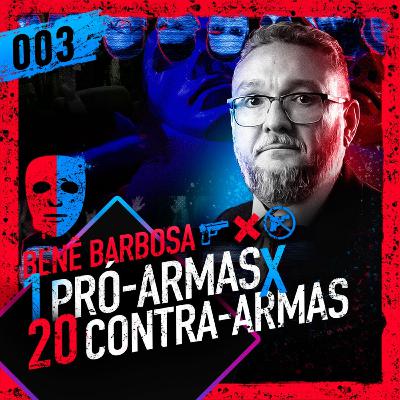 #003 - BENÊ BARBOSA X 20 DESARMAMENTISTAS - TODOS CONTRA 1 #003 - BENÊ BARBOSA X 20 DESARMAMENTISTAS - TODOS CONTRA 1