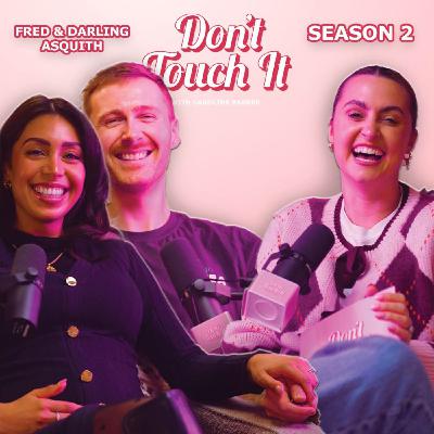 S2 Ep3: A Baby On The Way & Traditions In The Making – Don’t Touch It | Fred & Darling Asquith