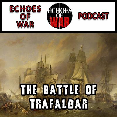 The Battle of Trafalgar: When Admiral Nelson Crushed Napoleon's Dreams