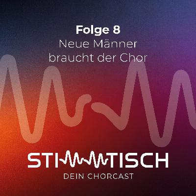 Neue Männer braucht der Chor