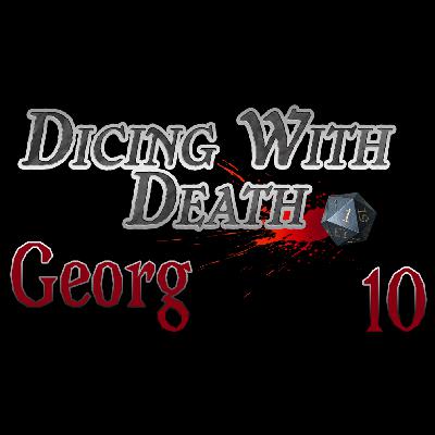 Dicing With Death - Georg: 010