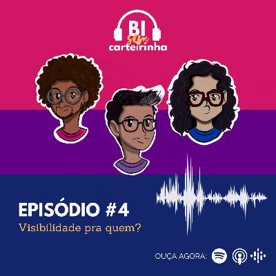 Visibilidade pra quem?